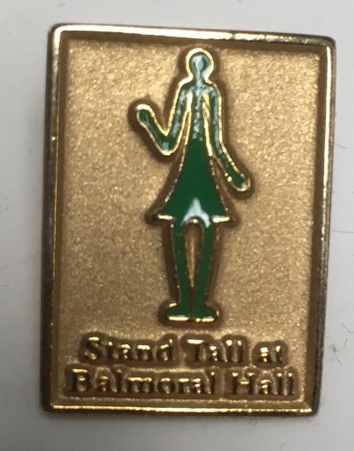 Stand Tall at Balmoral Hall Pin